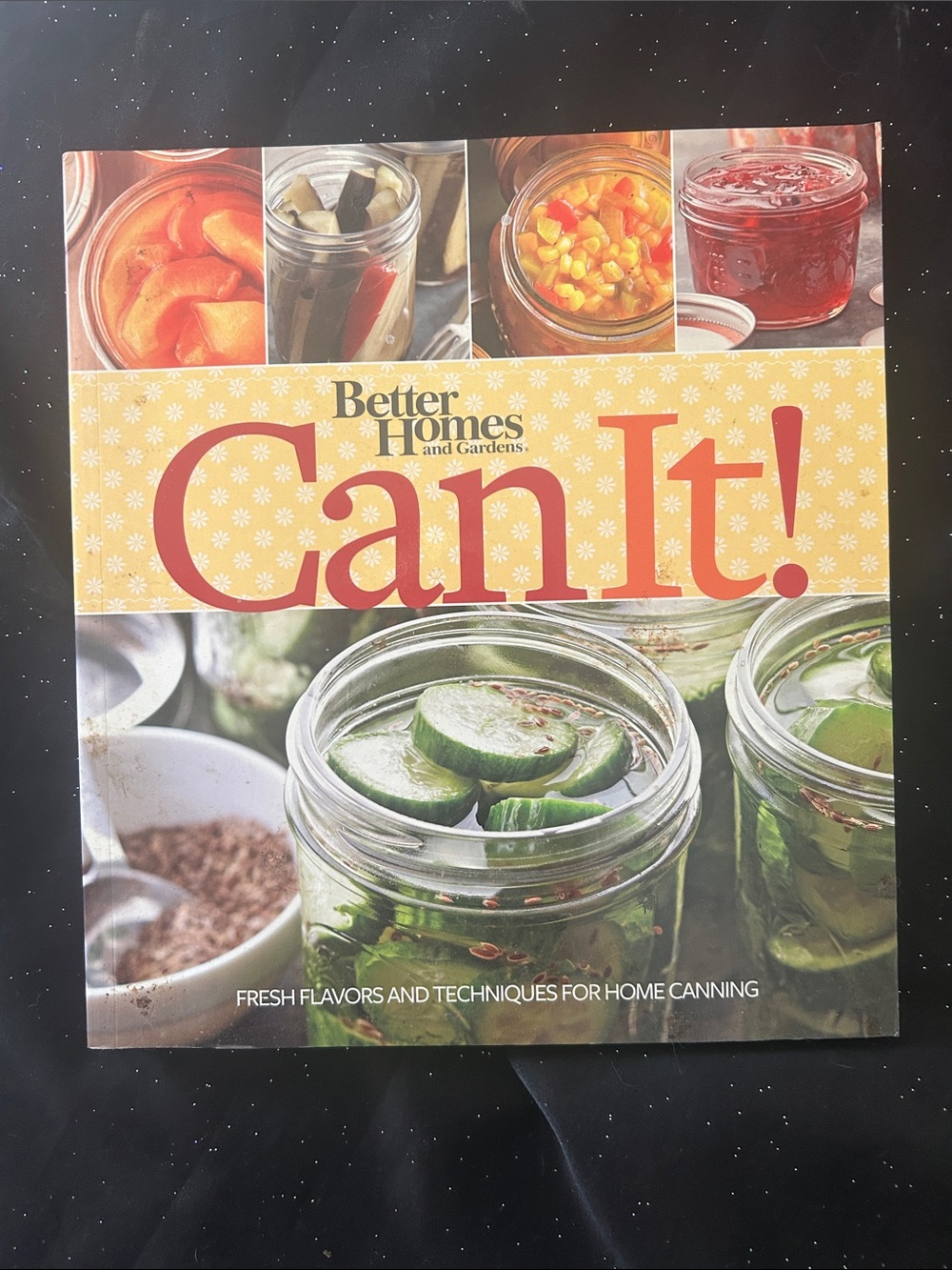 Better Homes And Gardens CAN IT! Cookbook